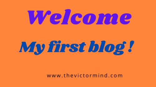 Read more about the article My First Blog: Welcome