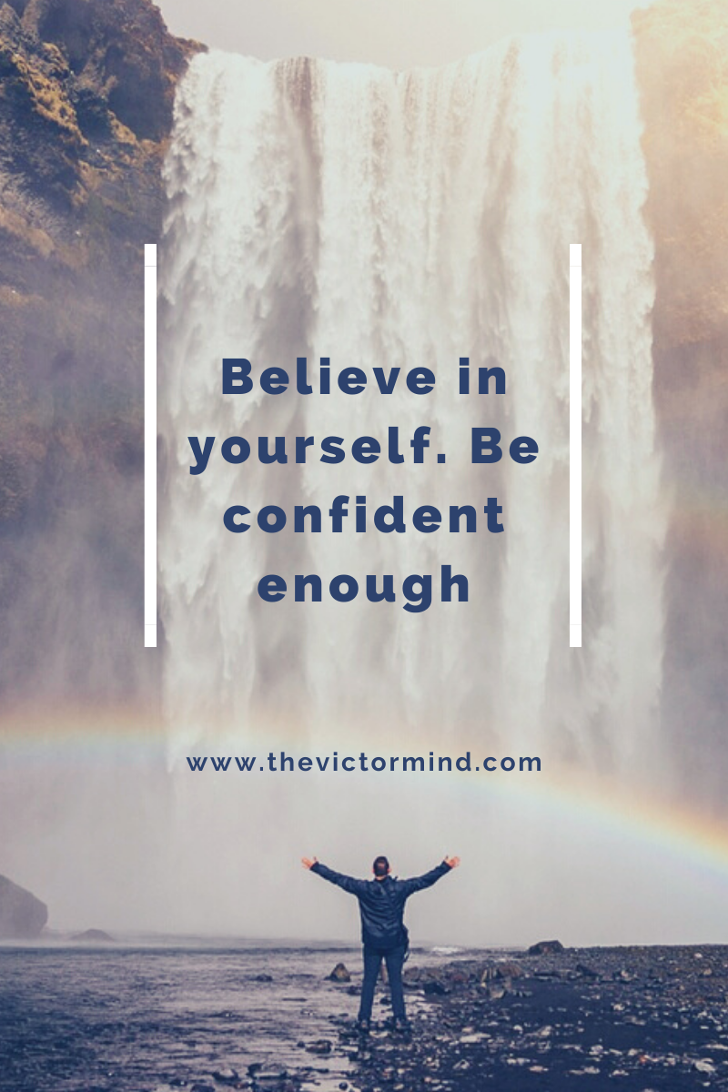 9 Proven Ways To Improve Self-Confidence - The Victor Mind