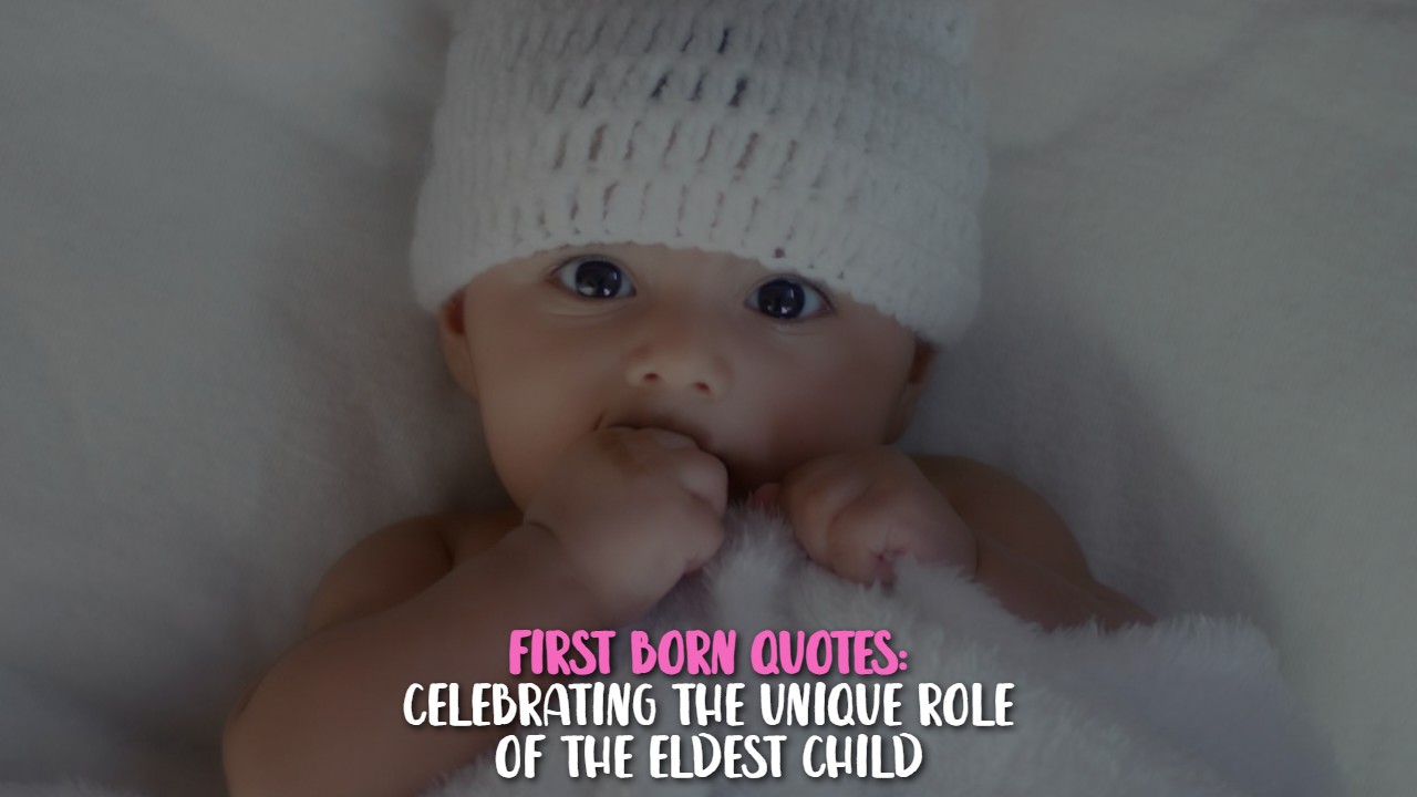 first_born_quotes_celebrating_the