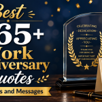 Best 265+ Work Anniversary Quotes for Cards and Messages